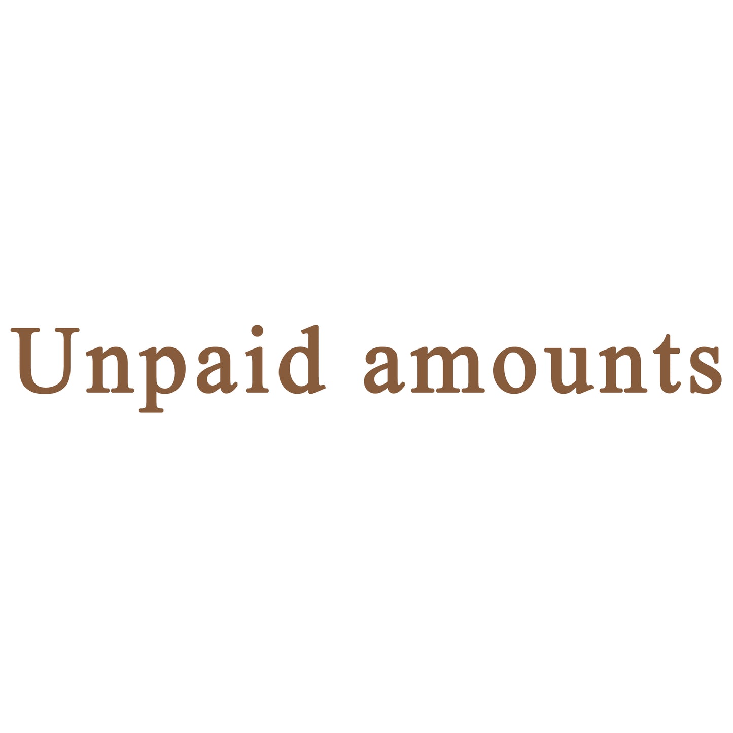 Unpaid amounts